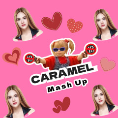 (Caramel Mash up) PACK EP.1