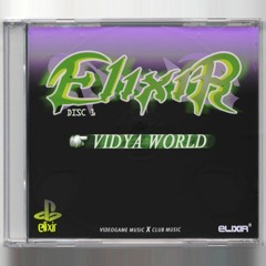 Elixir Mix Series DISC 1: Vidya World
