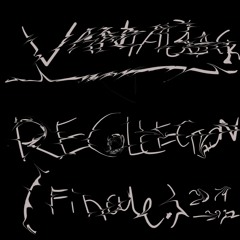 Recollection (Finale (2019 - 2022))