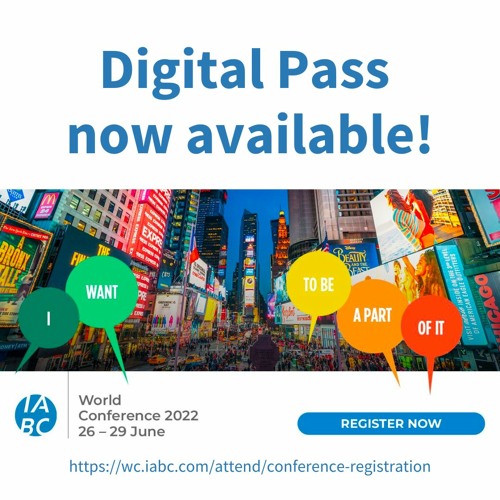 Stream episode IABC World Conference Digital Pass now available! by