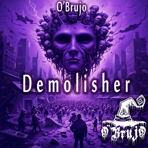 O'Brujo - Demolisher 300 Bpm