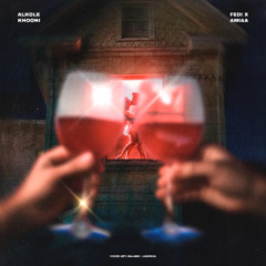 Fedi x Amiaa- Alkole Khooni