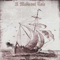 A Medieval Tale