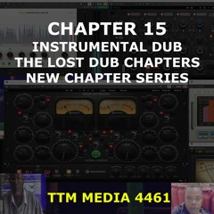 Chapter 15 Instrumental Dub - The Lost Dub Chapters
