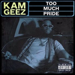 Too Much Pride (Prod. By Gibbo)