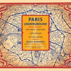 GET KINDLE 📗 Paris Underground: The Maps, Stations, and Design of the Metro by  Mark