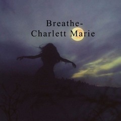 breathe- charlett marie