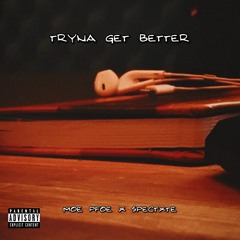 Tryna Get Better - THANKUJONAH X MOE PFOE