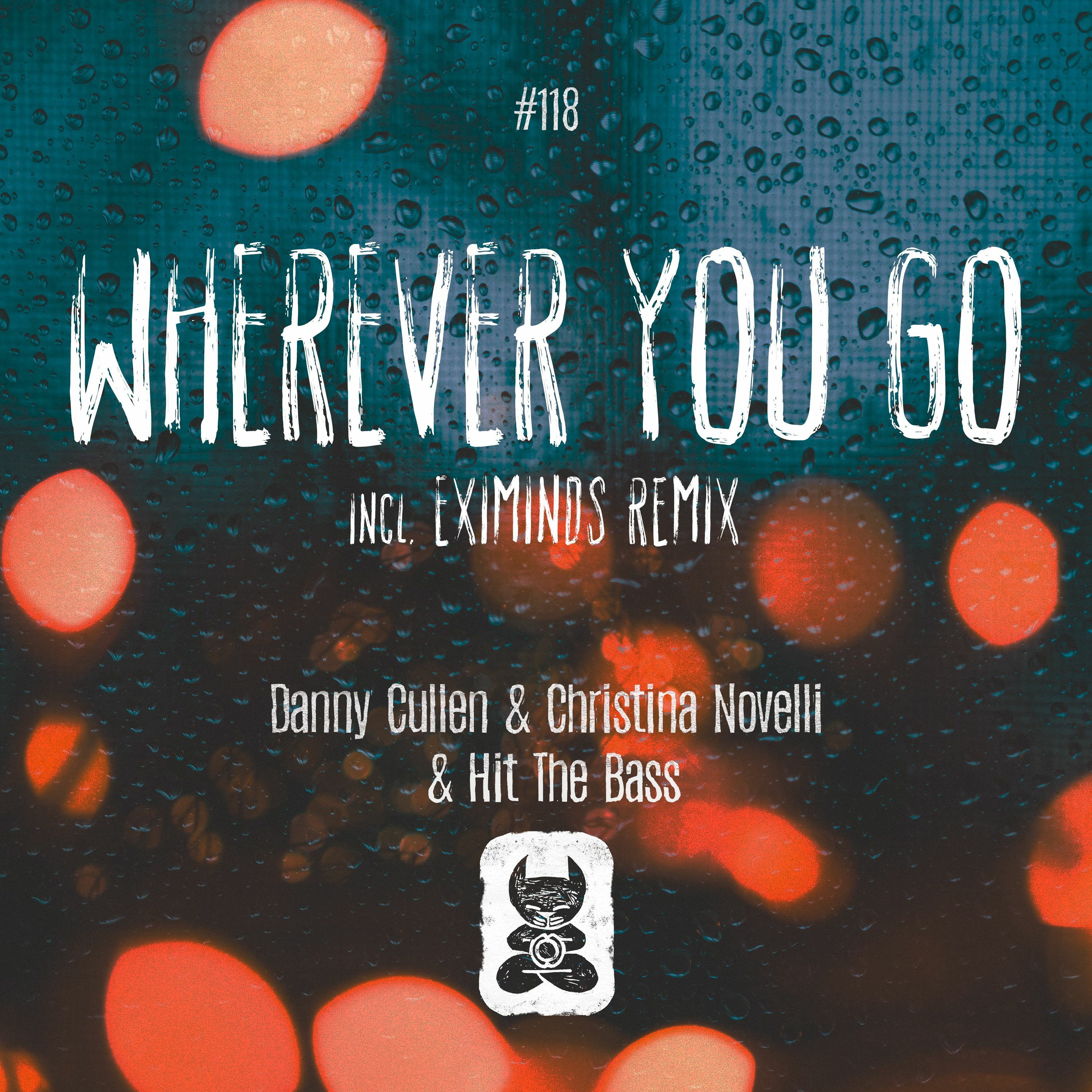 Danny Cullen & Christina Novelli & Hit The Bass - Wherever You Go (Eximinds Remix) episode artwork