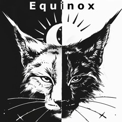Equinox (all original mix)