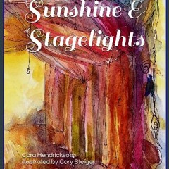 Read eBook [PDF] 🌟 Sunshine & Stagelights Pdf Ebook