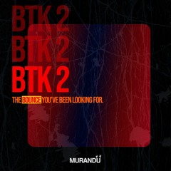 BTK2 ENTRY
