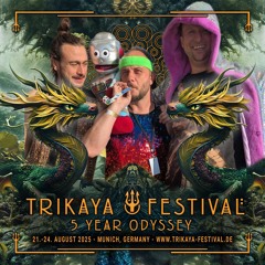 The TRIKAYA Odyssey