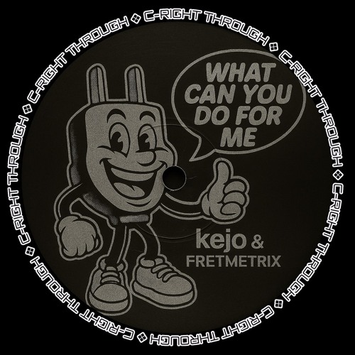 Kejo & FRETMIX - What Can You Do For Me (CRT016) [FREE DOWNLOAD]
