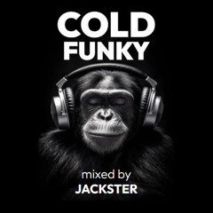 COLD FUNKY MIXED BY JACKSTER