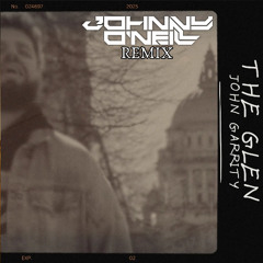 John Garrity - The Glen ( Johnny O'Neill Remix ) [Extended Mix]