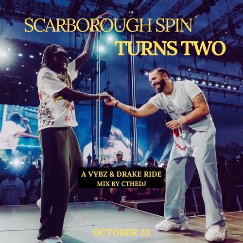 Scarborough Spin Turns Two🔥 (Vybz & Drake Ride Edition) @Cthedj @scarboroughspin