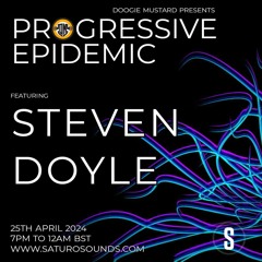 Steven Doyle - Progressive Epidemic Guest Mix