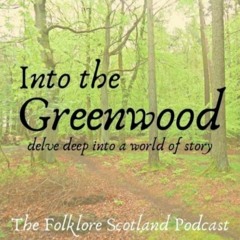 #67 Thomas The Rhymer | Into The Greenwood