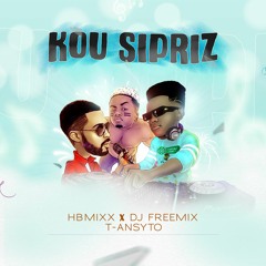 Kou Sipriz - HBmixx X FreeMix & T-Ansyto [Official audio]