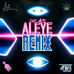COLT 45 [ALEYE Remix]