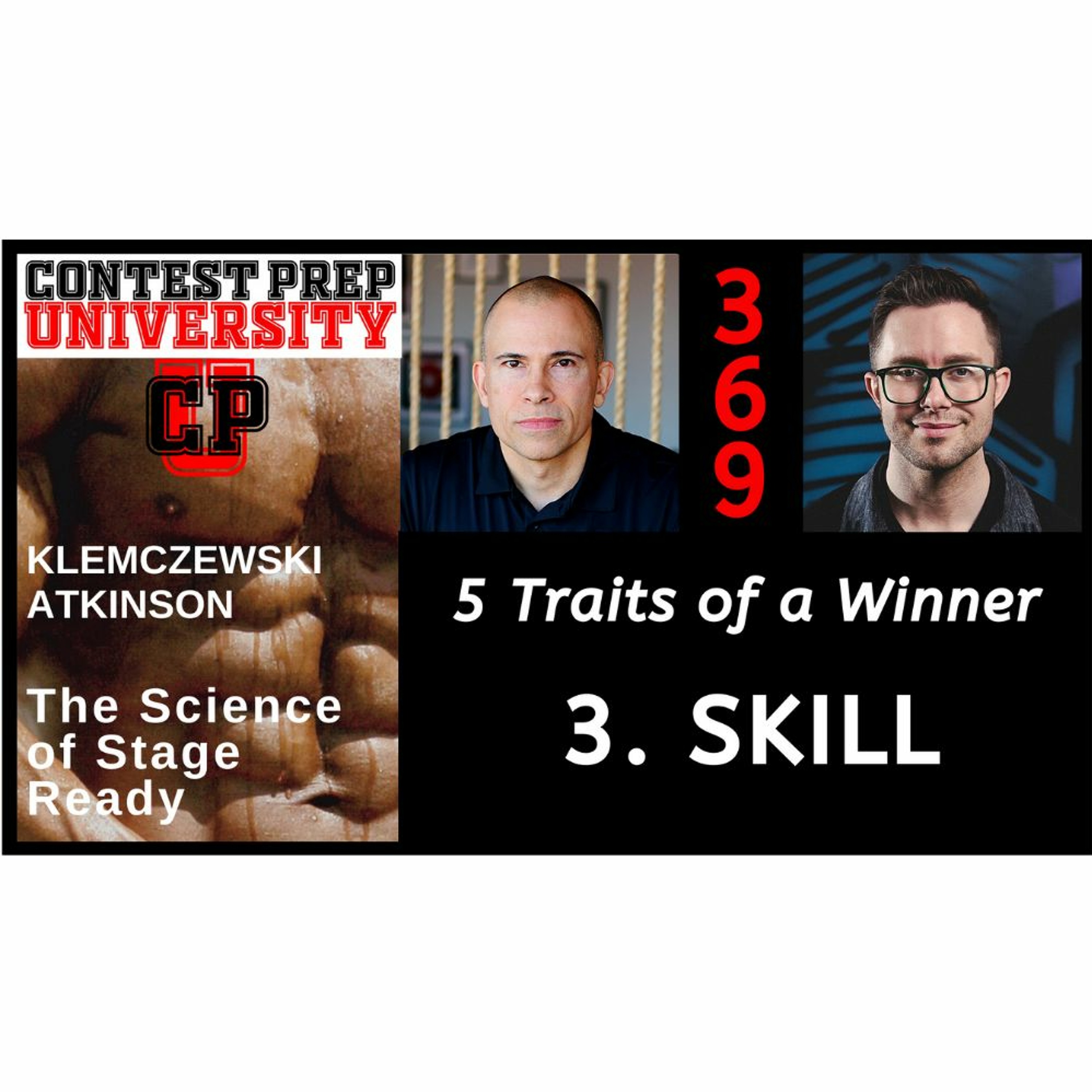 5 TRAITS OF A WINNER:  3. SKILL - CONTEST PREP UNIVERSITY #369 episode artwork