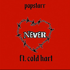 Never (feat. Cold Hart) [prod. ANVIL]