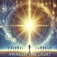 Awaken the Light