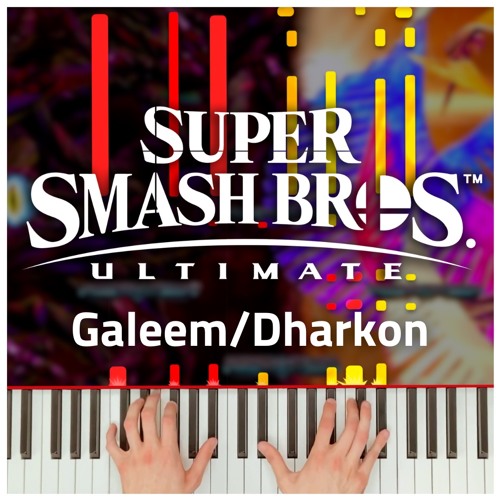 Stream Galeem/Dharkon - Super Smash Bros. Ultimate | Piano Cover by  NintenMusic | Listen online for free on SoundCloud