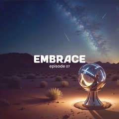 Embrace Radio 07 (September 2024)