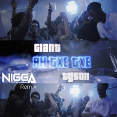 Giant  - Ah Txe Txe Feat Tyson [ Dj NIGGA Remix]