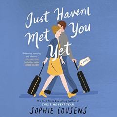 PDF/Ebook Just Haven't Met You Yet BY Sophie Cousens (Author),Charlotte Beaumont (Narrator),Pen
