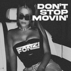 Don't Stop Movin' (FONZI Edit) FREE D/L