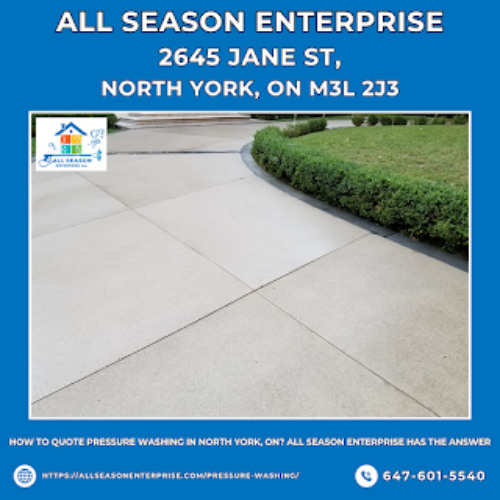 How To Quote Pressure Washing in North York, ON? All Season Enterprise Has the Answer