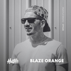 Hustle Radio EP028 Blaze Orange