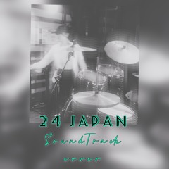 "24 JAPAN" SoundTrack -Cover-