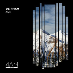 DE RHAM - Ame (Original Mix)
