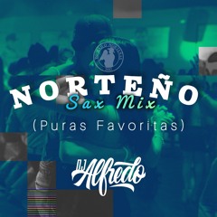 Norteño Sax Mix (Puras Favoritas) Dj Alfredo
