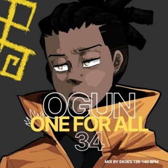 Ogun // One For All Vol.34