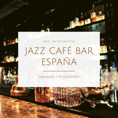 Stream Jazz Café Bar España music | Listen to songs, albums, playlists for  free on SoundCloud