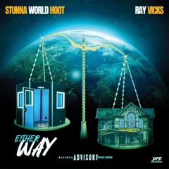 Stunna World Hoot, Ray Vicks - Either Way