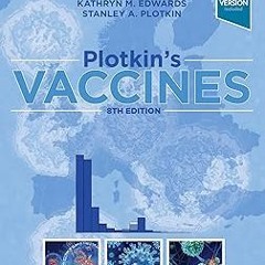 Plotkin's Vaccines,E-Book BY: Walter A. Orenstein (Author),Paul A. Offit (Author),Kathryn M. Ed