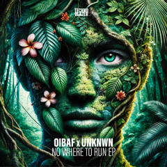 PREMIERE | OIBAF, UNKNWN - No Where To Run [Technoblazer]