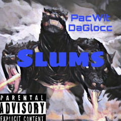 Slums (Prod By Tobi Aitch)