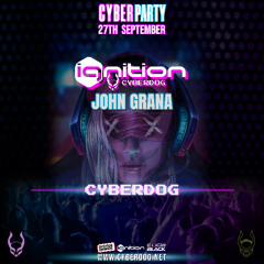 ignition Cyberdog Cyber Party - John Grana - 27-09-25