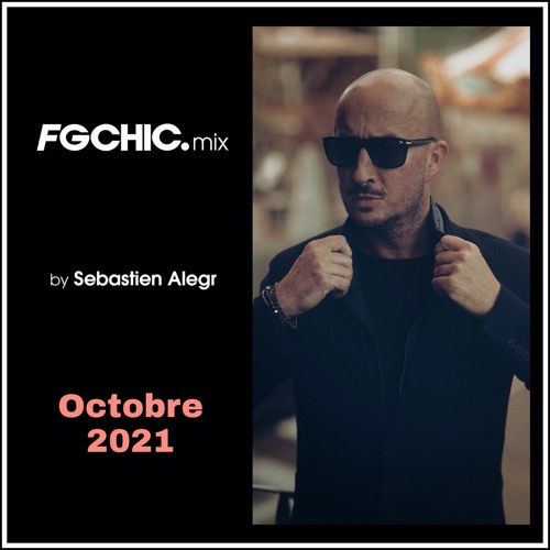 FG CHIC Octobre 2021 by Sébastien Alegr