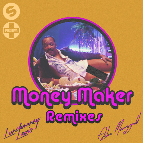 Money Maker (Mike Williams Remix) [feat. LunchMoney Lewis & Aston Merrygold]