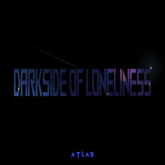 Atlas - Darkside of Loneliness (Hardstyle edit)