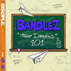 Bandlez: Trap Drums 101 (Sample Pack Demo OUT NOW!!)