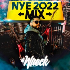 DJ Wreck NYE 2022 MIX